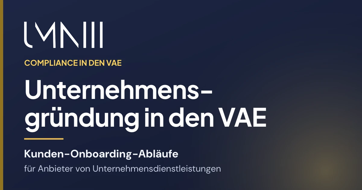 UMNIII-Markenkarte zum Artikel über Kunden-Onboarding-Abläufe für Anbieter von Unternehmensgründungen und Corporate Services in den VAE