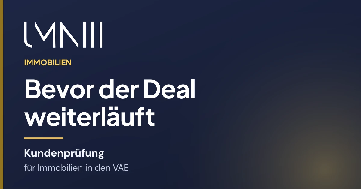 UMNIII-Markenkarte zum Artikel über strukturierte Kundenprüfung für Immobilienunternehmen in den VAE