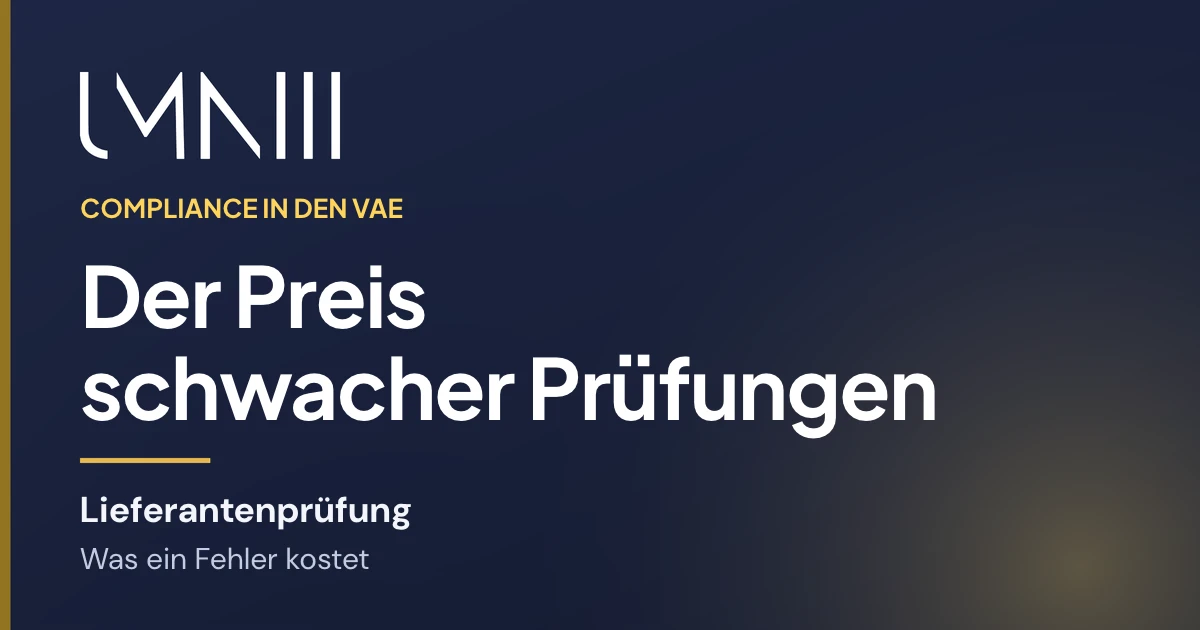UMNIII-Markenkarte zum Artikel darüber, was schwache Lieferantenprüfung Finanz- und Compliance-Teams in den VAE kostet