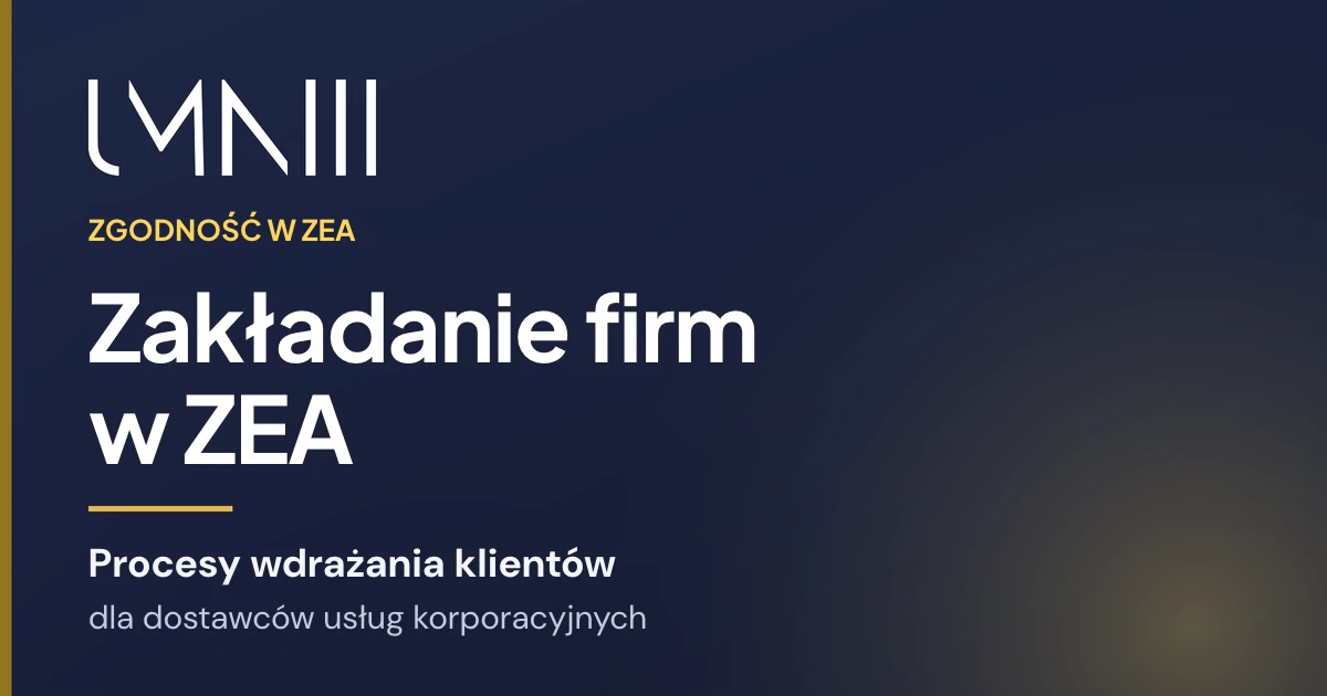 Karta z marką UMNIII do artykułu o procesach wdrażania klientów dla usługodawców zakładających firmy i świadczących usługi korporacyjne w ZEA