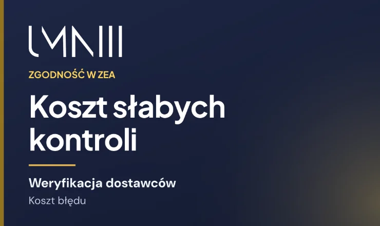 Karta z marką UMNIII do artykułu o tym, ile słaba weryfikacja dostawców kosztuje zespoły finansów i zgodności w ZEA