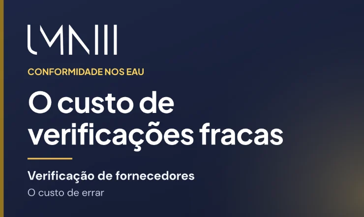 Cartão com a marca UMNIII para o artigo sobre o que custa uma verificação de fornecedores fraca às equipas de finanças e conformidade nos EAU