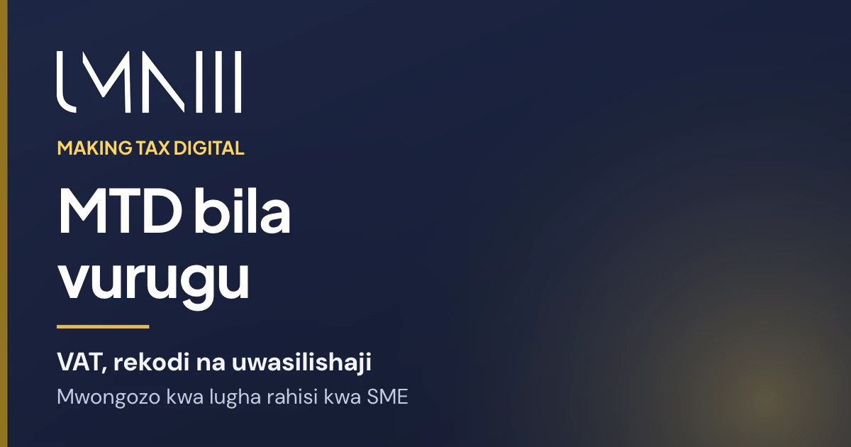 Kadi yenye chapa ya UMNIII ya makala inayoeleza Making Tax Digital kwa biashara ndogo na za kati