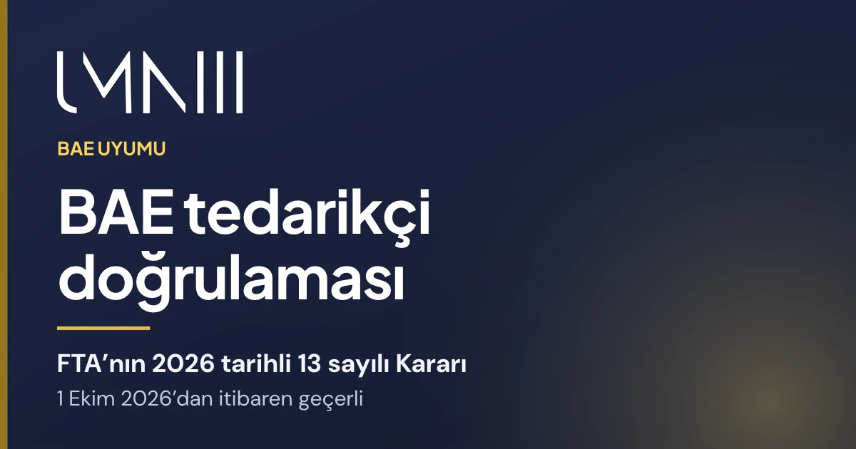 FTA Kararı No. 13/2026 kapsamında BAE’de tedarikçi doğrulama hakkındaki makale için UMNIII markalı kart